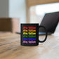 He/Him Rainbow LGBTQ Mug