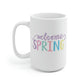 Welcome Spring Mug