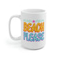 Beach Please Mug