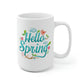 Hello Spring Mug