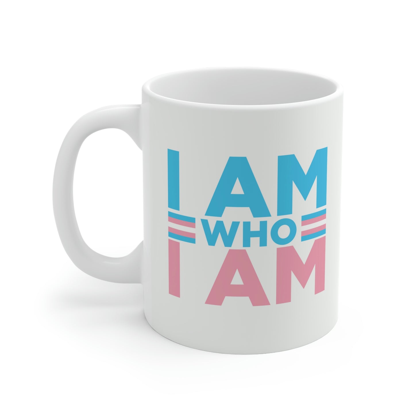 I Am Who I Am Transgender Mug