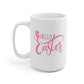 Hello Easter Bunny Ears Mug