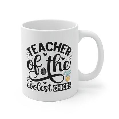 Teacher Of the Coolest Chicks Mug