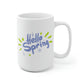 Hello Spring Mug