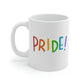 LGBTQ Pride! Mug