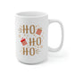 Ho Ho Ho Mug