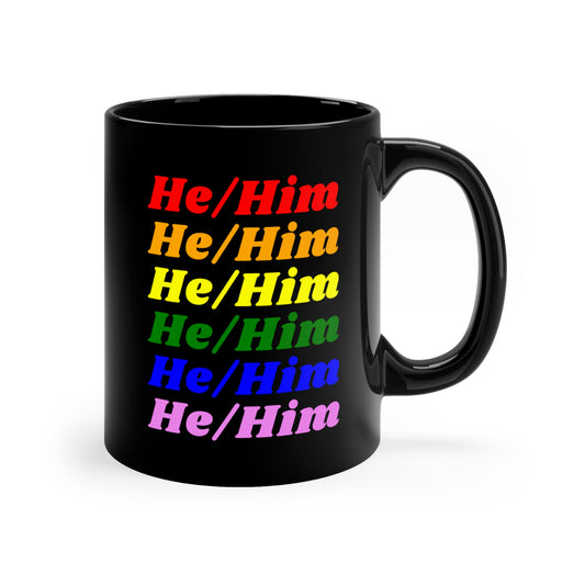 He/Him Rainbow LGBTQ Mug