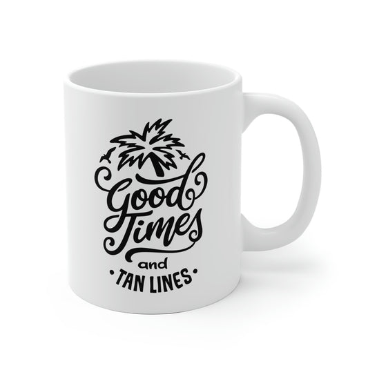 Good Times And Tan Lines Mug