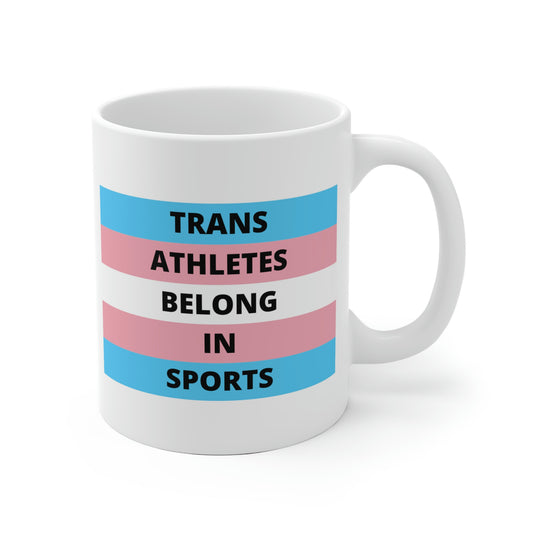 Trans Athletes Belong In Sports Mug