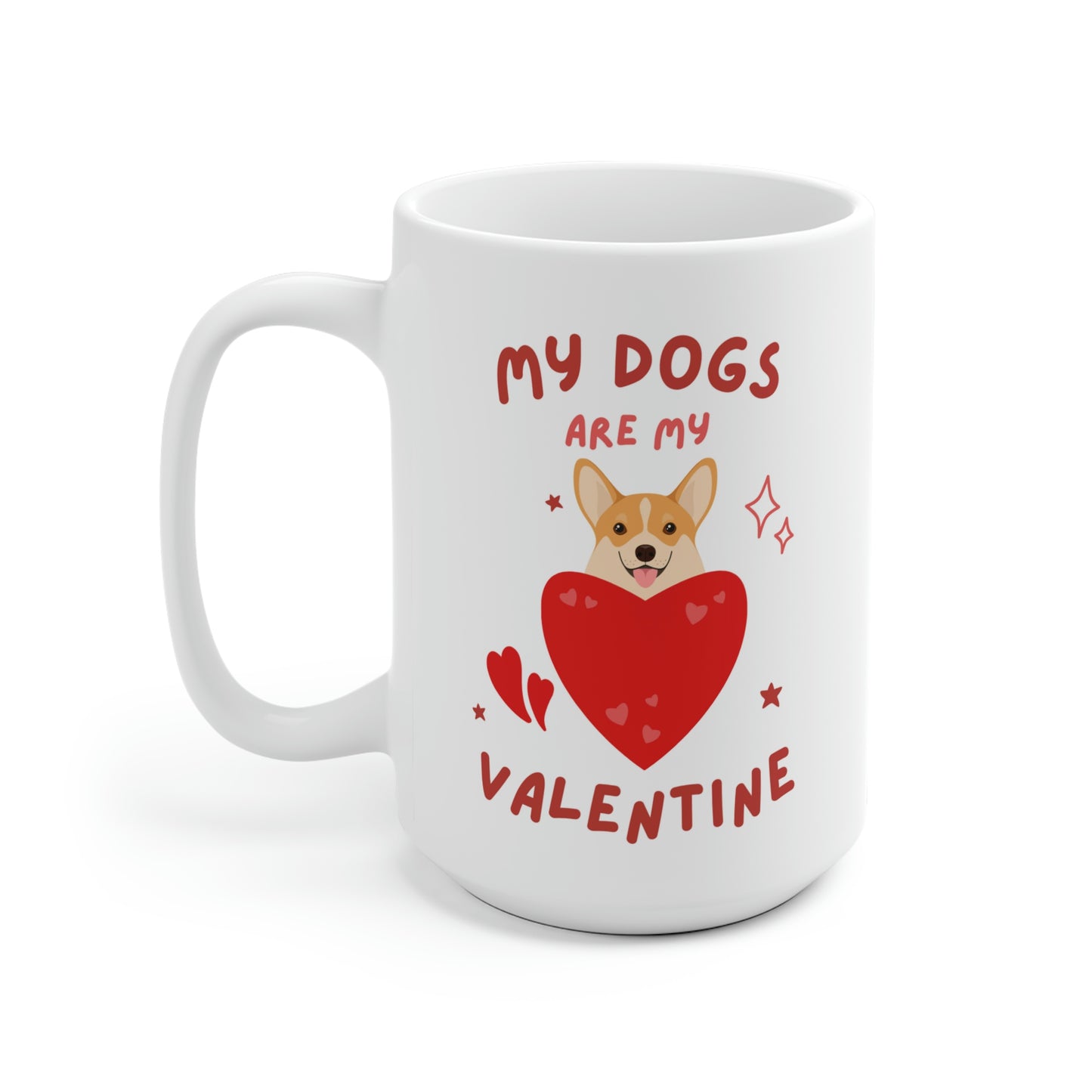 My Dogs Are My Valentine Mug