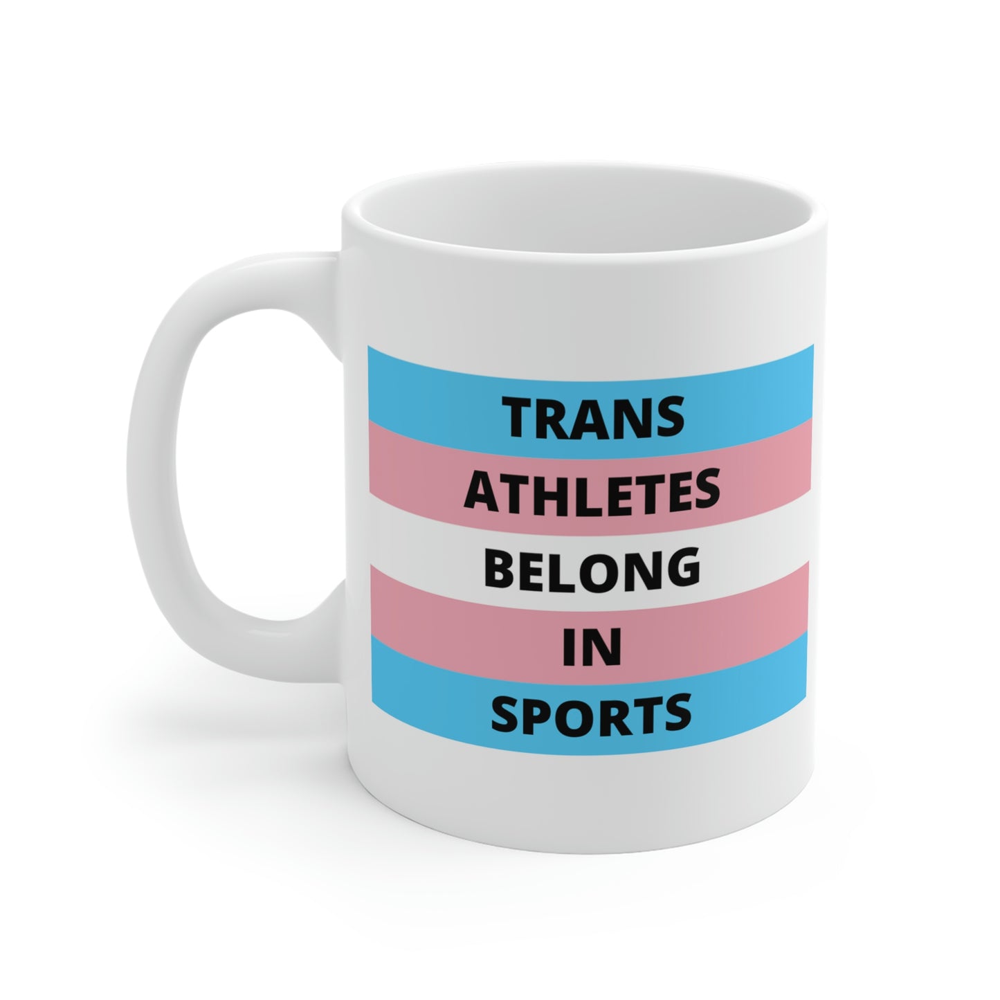 Trans Athletes Belong In Sports Mug