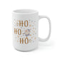Ho Ho Ho Santa Mug