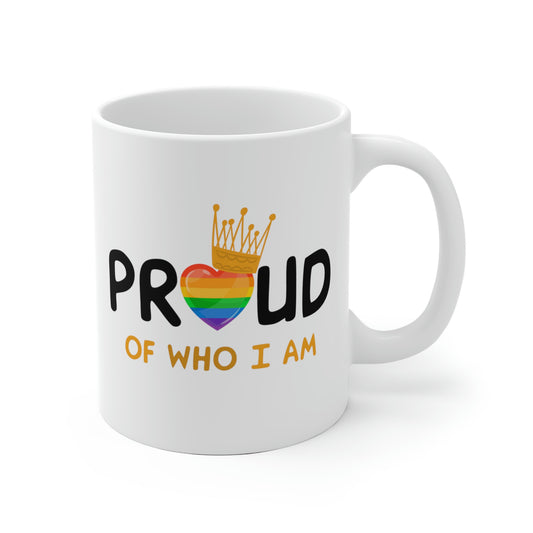 Proud Of Who I Am Mug