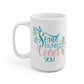 Some Bunny Loves You Mug