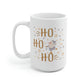 Ho Ho Ho Santa Mug
