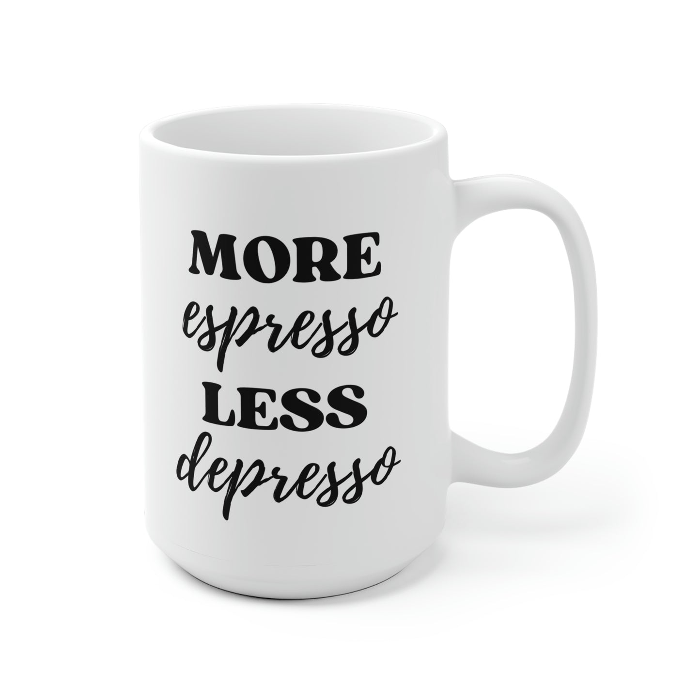 More Espresso Less Depresso Mug