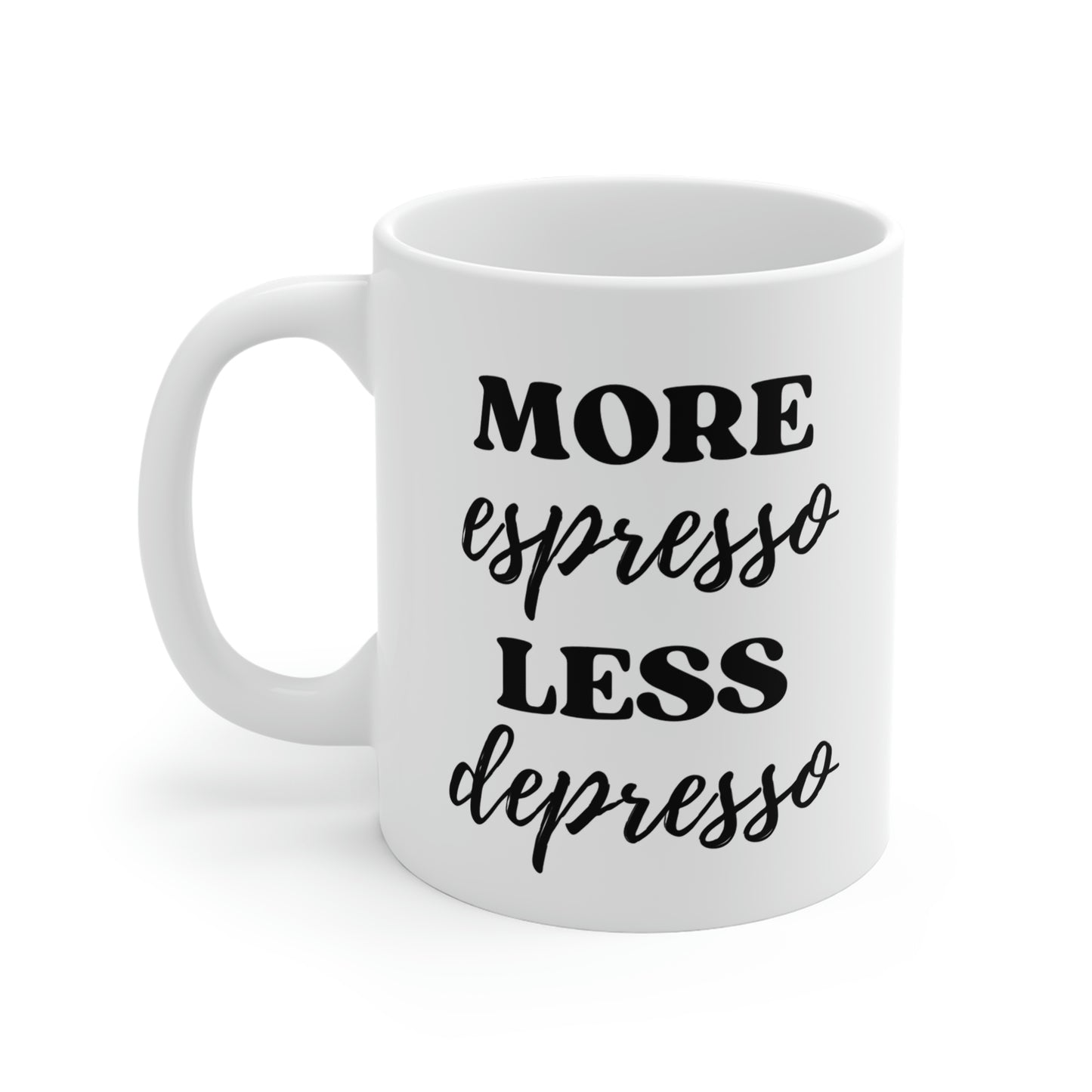 More Espresso Less Depresso Mug