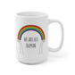 We Are All Human Rainbow Mug