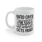 Hand Over The Eggs And Nobody Gets Hurt Mug