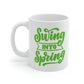 Swing Into Spring Mug