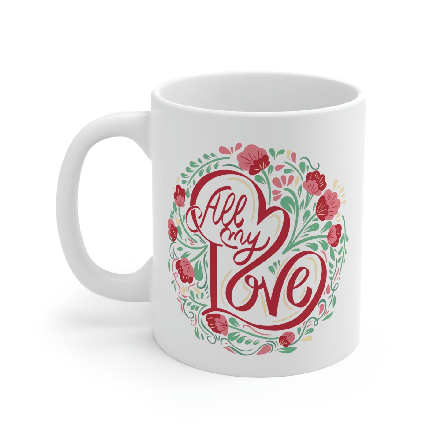 All My Love Mug