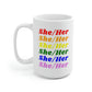She/Her LGBTQ Pronoun Mug