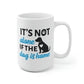 It's Not Alone If The Dog Is Home Mug
