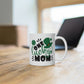One Lucky Mom Mug