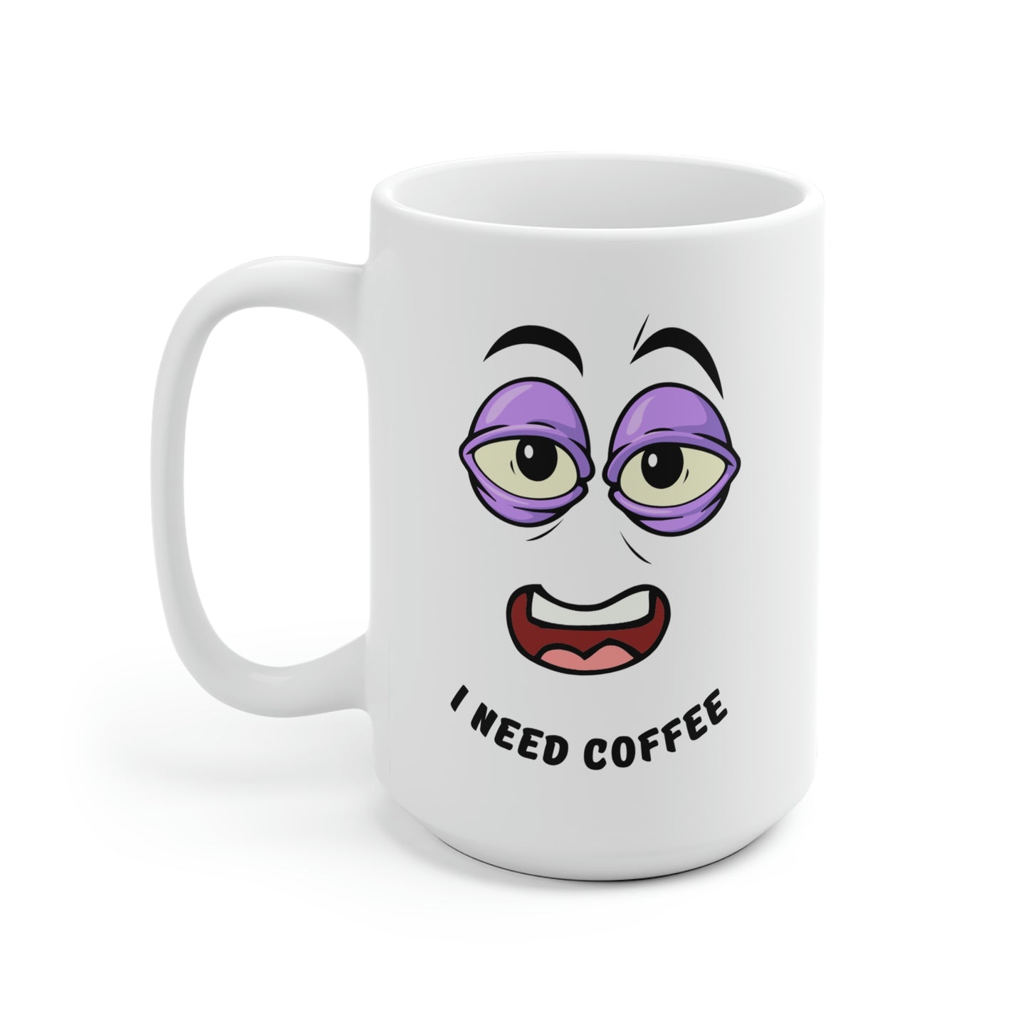 I Need Coffee Mug