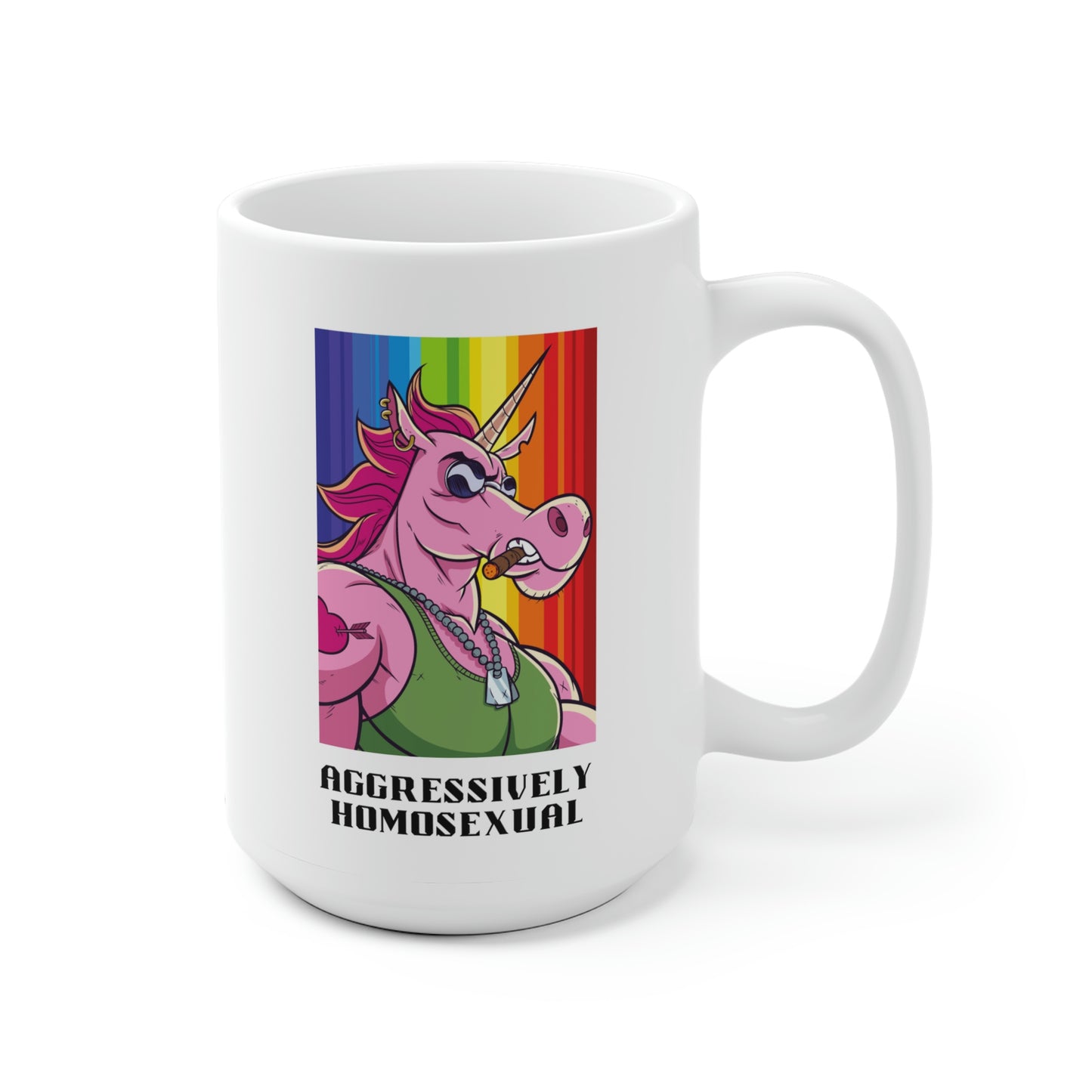 Aggressively Homosexual Unicorn Mug