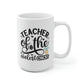 Teacher Of the Coolest Chicks Mug