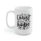 In Christ Alone My Hope Is Found Mug