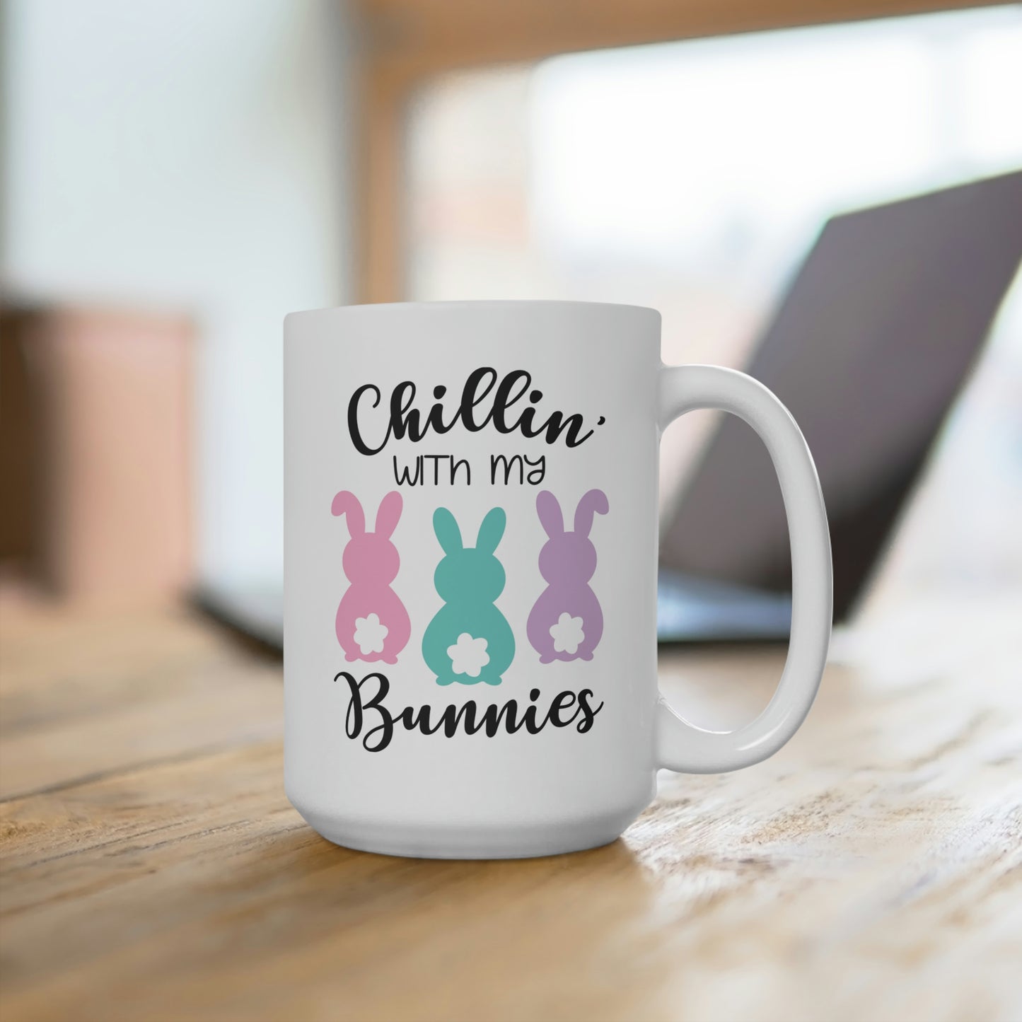 Chillin' With My Bunnies Mug