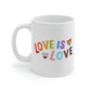 Love Is Love Mug