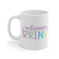 Welcome Spring Mug