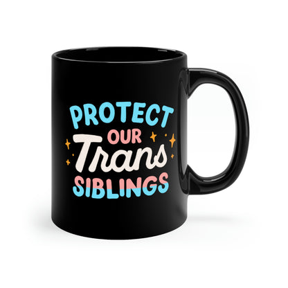 Protect Our Trans Siblings Mug