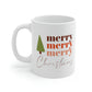 Merry Merry Merry Christmas Mug