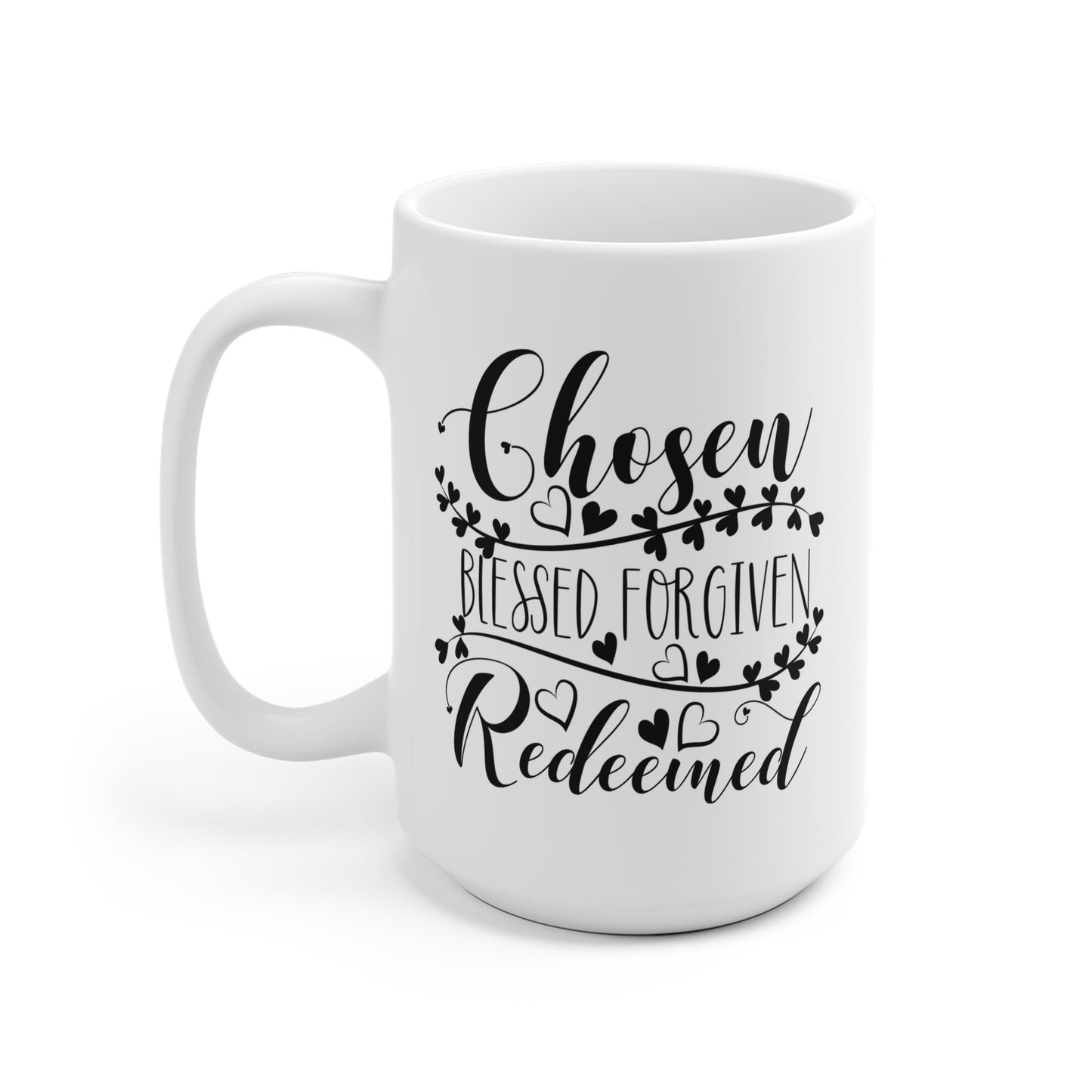 Chosen Blessed Forgiven Redeemed Mug