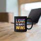 Love Always Wins Mug