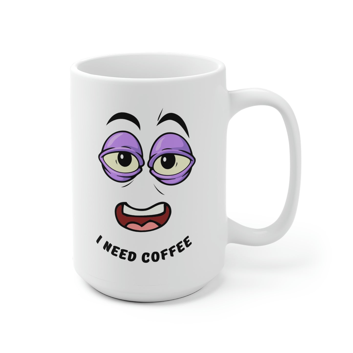 I Need Coffee Mug