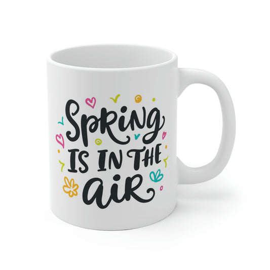 Spring Is In The Air Mug