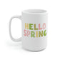 Hello Spring Mug
