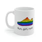 Run, Girl, Run! Mug