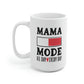 Mama Mode All Day Every Day Mug