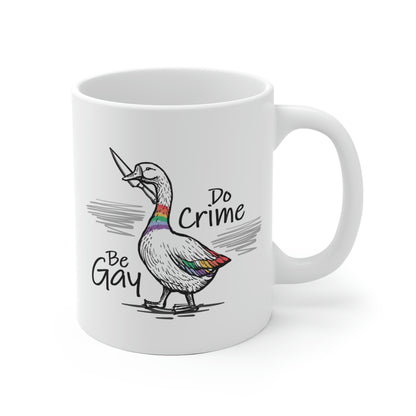 Be Gay Do Crime Mug