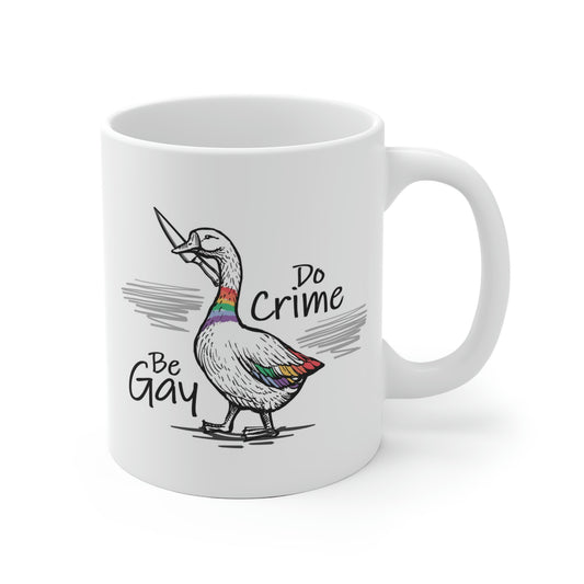 Be Gay Do Crime Mug