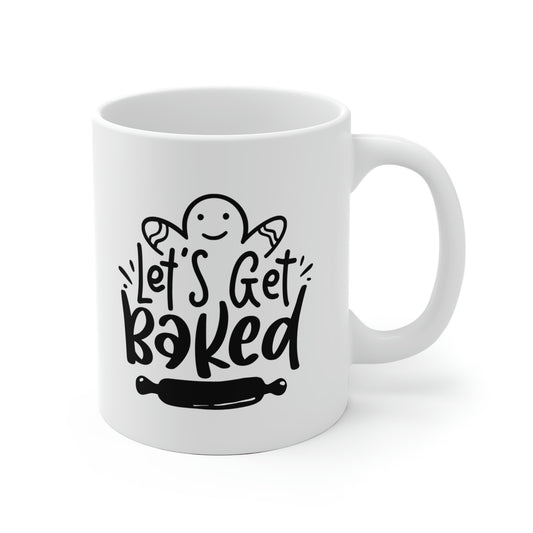 Let's Get Baked Mug
