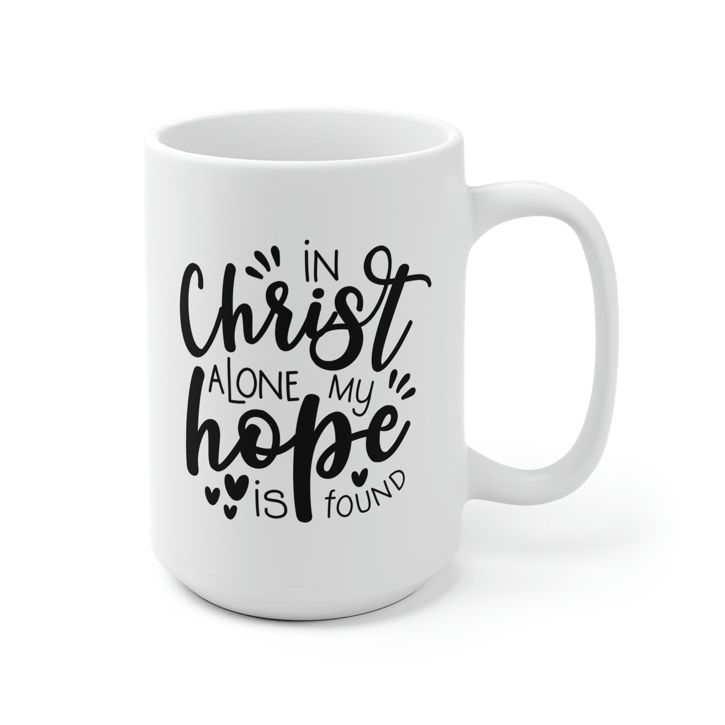 In Christ Alone My Hope Is Found Mug
