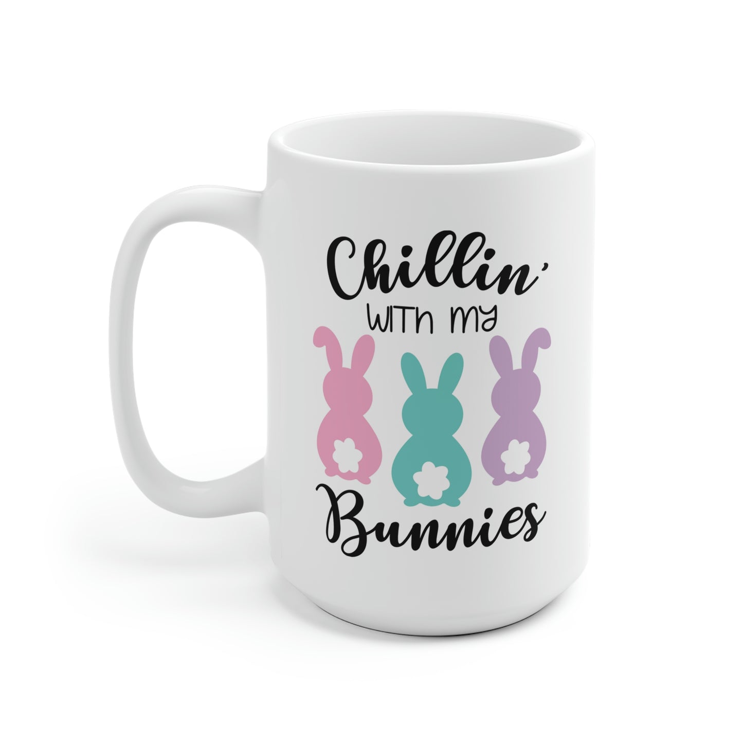 Chillin' With My Bunnies Mug