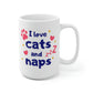 I Love Cats And Naps Mug